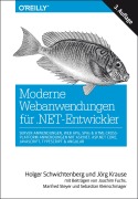 Cover-Bild zum Titel 'Moderne Webanwendungen für .NET-Entwickler: Server-Anwendungen, Web APIs, SPAs & HTML-Cross-Platform-Anwendungen mit ASP.NET, ASP.NET Core, JavaScript, TypeScript & Angular' von 'Holger Schwichtenberg, Jörg Krause'
