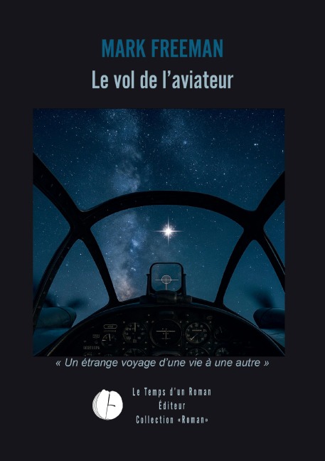 Le vol de l'aviateur - Mark Freeman