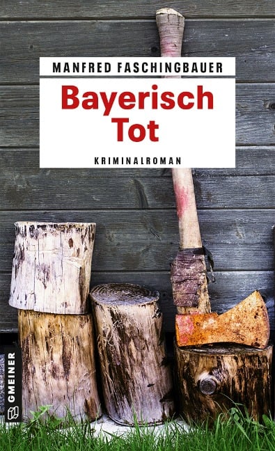 Bayerisch Tot - Manfred Faschingbauer