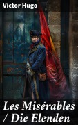 Cover-Bild zum Titel 'Les Misérables / Die Elenden' von 'Victor Hugo'