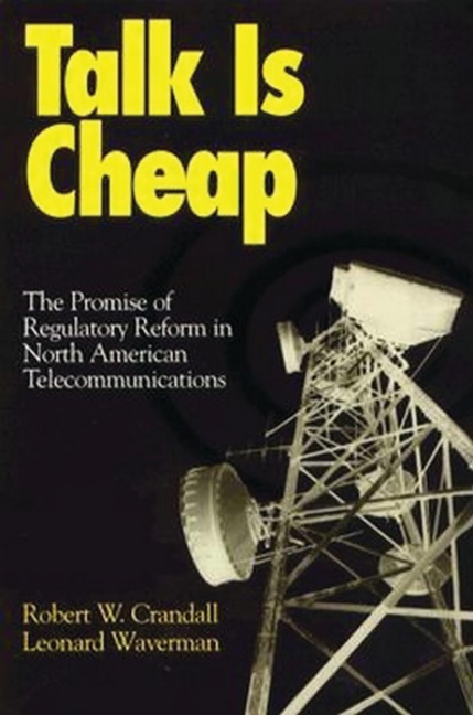 Talk is Cheap - Robert W. Crandall, Leonard Waverman