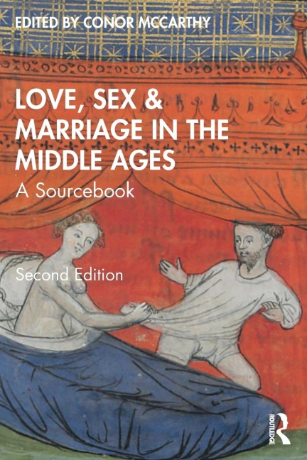 Love, Sex & Marriage in the Middle Ages - 