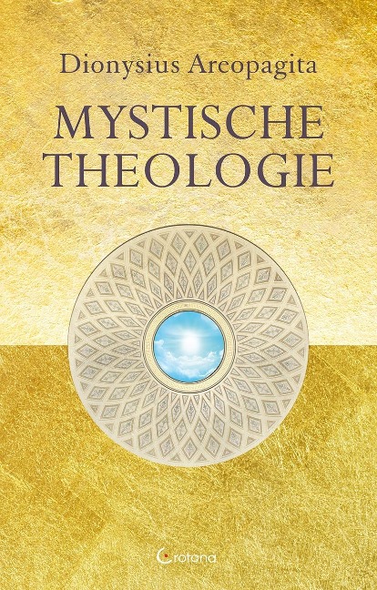 Mystische Theologie - Dionysius Areopagita
