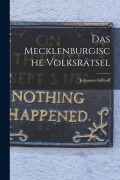 Cover-Bild zum Titel 'Das Mecklenburgische Volksrätsel' von 'Johannes Gillhoff'