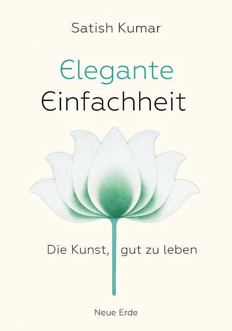 Elegante Einfachheit - Satish Kumar