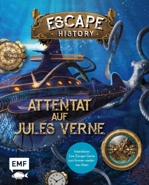 Escape History - Attentat auf Jules Verne: Interaktives Live-Escape-Game zum Immer-wieder-neu-lösen - Gilles Saint-Martin