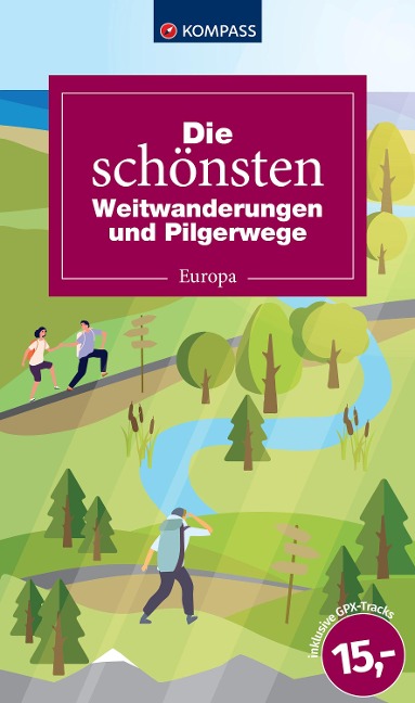 Die schönsten Weitwanderungen und Pilgerwege - 