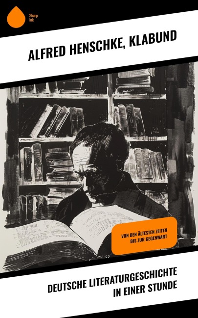 Deutsche Literaturgeschichte in einer Stunde - Alfred Henschke, Klabund