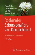 Cover-Bild zum Titel 'Rothmaler - Exkursionsflora von Deutschland, Gefäßpflanzen: Atlasband' von 'Frank Müller, Christiane Ritz, Erik Welk, Karsten Wesche'