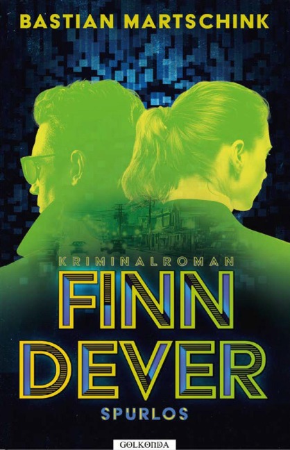 Finn Dever: Spurlos - Bastian Martschink