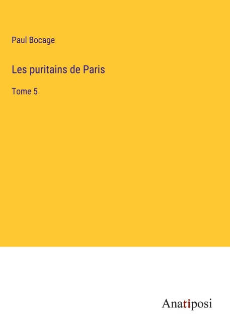 Les puritains de Paris - Paul Bocage