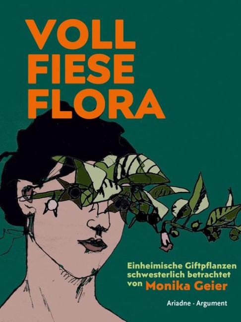 Voll fiese Flora - Monika Geier