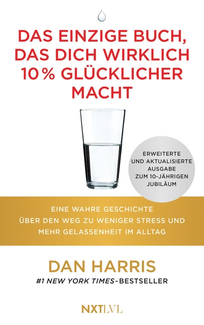Das einzige Buch, das dich wirklich 10 % glücklicher macht - Dan Harris