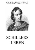Schillers Leben - Gustav Schwab