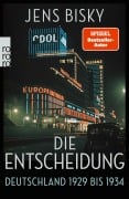 Cover-Bild zum Titel 'Die Entscheidung' von 'Jens Bisky'