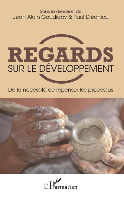 Regards sur le développement - Goudiaby, Diedhiou