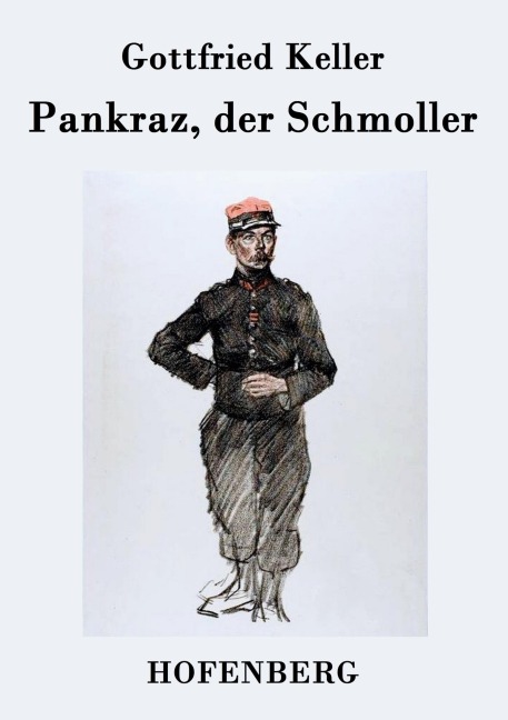 Pankraz, der Schmoller - Gottfried Keller