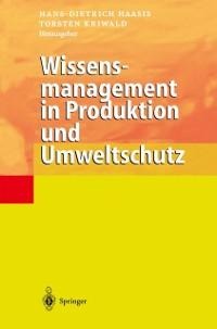 Wissensmanagement in Produktion und Umweltschutz - 