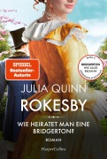 Cover-Bild zum Titel 'Rokesby - Wie heiratet man eine Bridgerton?' von 'Julia Quinn'