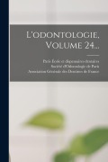 Cover-Bild zum Titel 'L'odontologie, Volume 24...' von ''