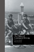 Cover-Bild zum Titel 'The Politics of Community Policing' von 'Wilson Edward Reed'