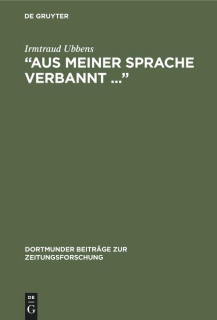 "Aus meiner Sprache verbannt ..." - Irmtraud Ubbens