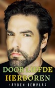 Cover-Bild zum Titel 'Door Liefde Herboren' von 'Hayden Templar'