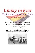 Cover-Bild zum Titel 'Living in Fear The Francoist Genocide of Spain 1936-1949' von 'Magdalena Gorrell Jaen'