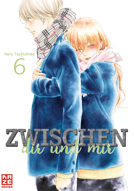 Zwischen dir und mir 06 - Haru Tsukishima