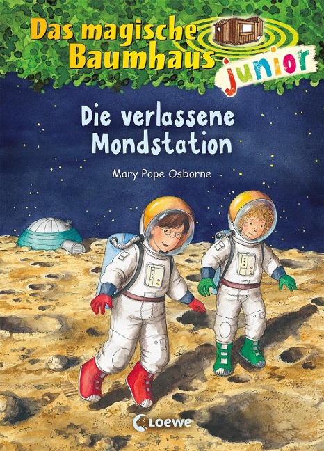 Das magische Baumhaus junior 08 - Die verlassene Mondstation - Mary Pope Osborne