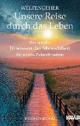 Weltengeher: Unsere Reise durch das Leben - David Candeago