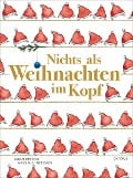 Nichts als Weihnachten im Kopf - 