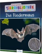 Cover-Bild zum Titel 'Meine große Tierbibliothek: Die Fledermaus' von 'Jens Poschadel, Antje Möller'