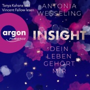 Cover-Bild zum Titel 'Insight - Dein Leben gehört mir' von 'Antonia Wesseling'