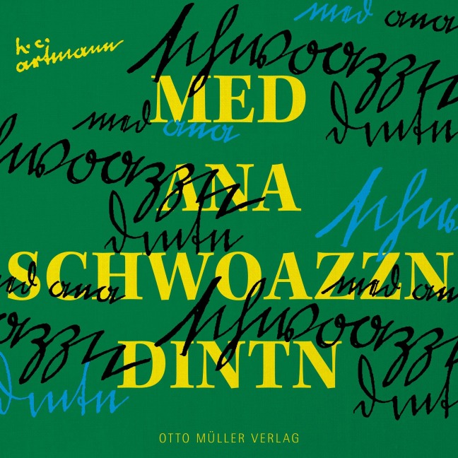 med ana schwoazzn dintn - Hans C Artmann