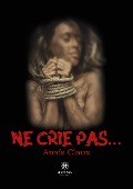 Cover-Bild zum Titel 'Ne crie pas...' von 'Anaïs Claux'