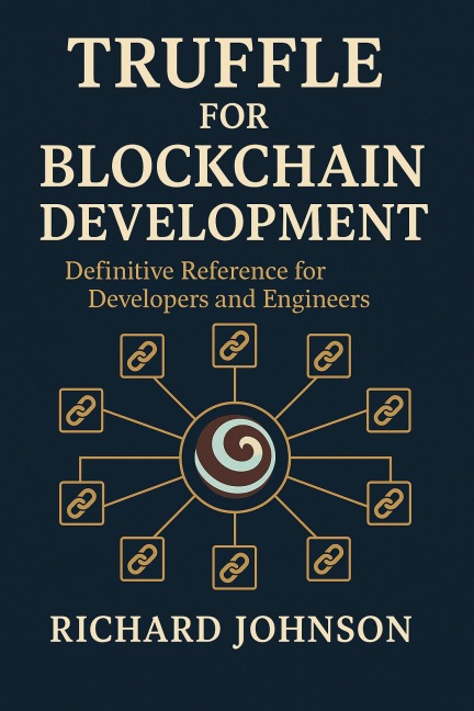 Truffle for Blockchain Development - Richard Johnson