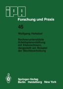 Cover-Bild zum Titel 'Rechnerunterstützte Arbeitsplanerstellung mit Kleinrechnern, dargestellt am Beispiel der Blechbearbeitung' von 'W. Hoheisel'