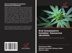 Cover-Bild zum Titel 'Król himalajskich kwiatów: Saussurea obvallata' von 'Sunayana Vikhe, Shivani Chavhan Shreya Sable, Ritesh Vikhe'