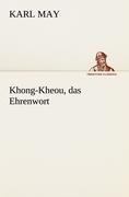Khong-Kheou, das Ehrenwort - Karl May