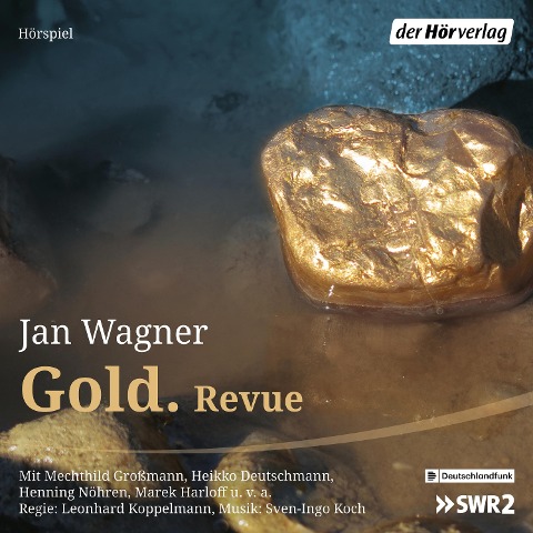 Gold. Revue - Jan Wagner, Sven-Ingo Koch