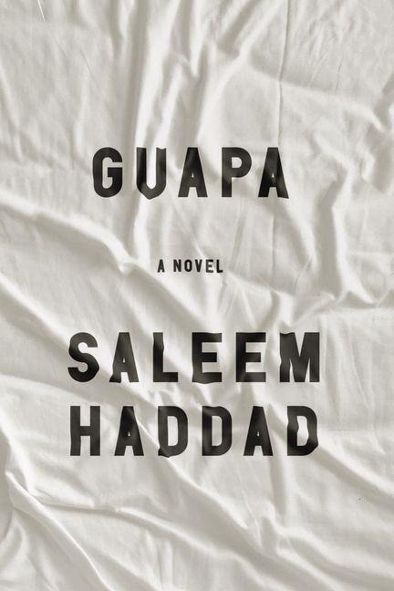 Guapa - Saleem Haddad