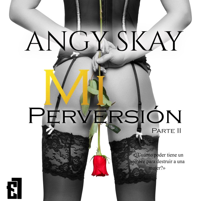 Mi perversión - Angy Skay