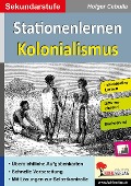 Cover-Bild zum Titel 'Stationenlernen Kolonialismus' von 'Holger Cebulla'