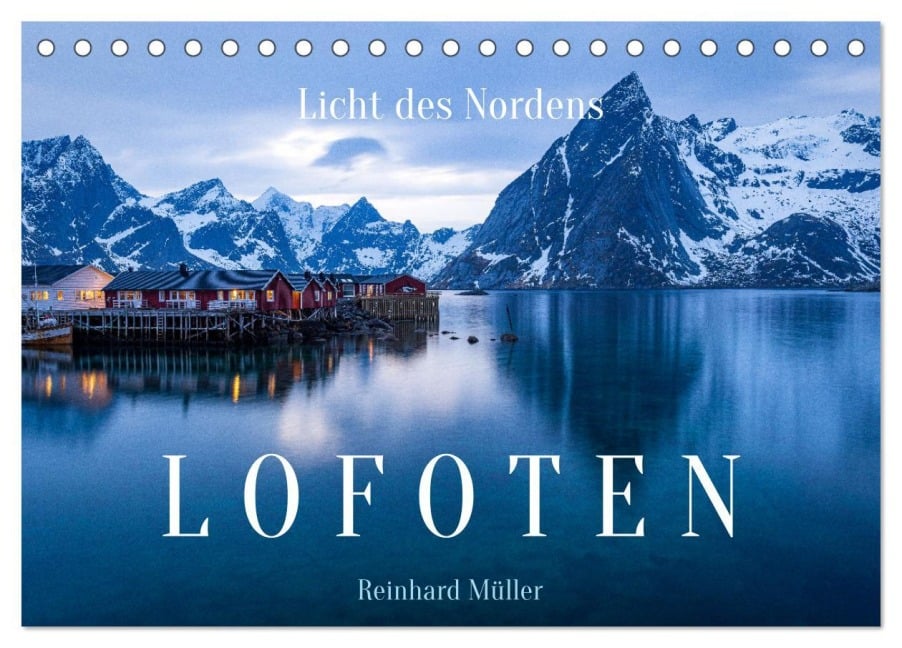 Licht des Nordens - LOFOTEN (Tischkalender 2025 DIN A5 quer), CALVENDO Monatskalender - Reinhard Müller