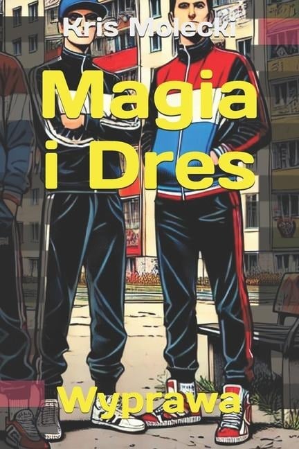 Magia i Dres - Kris Molecki