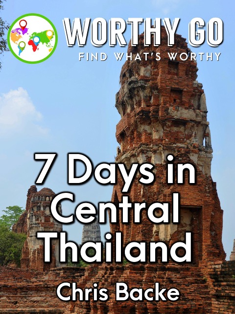 7 Days in Central Thailand - Chris Backe