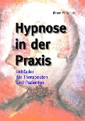Cover-Bild zum Titel 'Hypnose in der Praxis' von 'Jürgen W. Schulz'