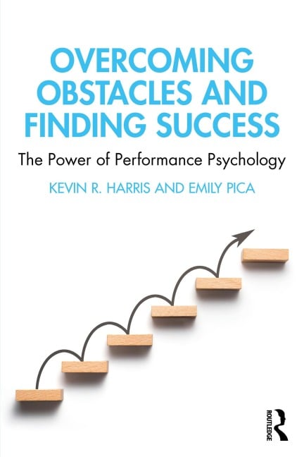 Overcoming Obstacles and Finding Success - Kevin R. Harris, Emily Pica