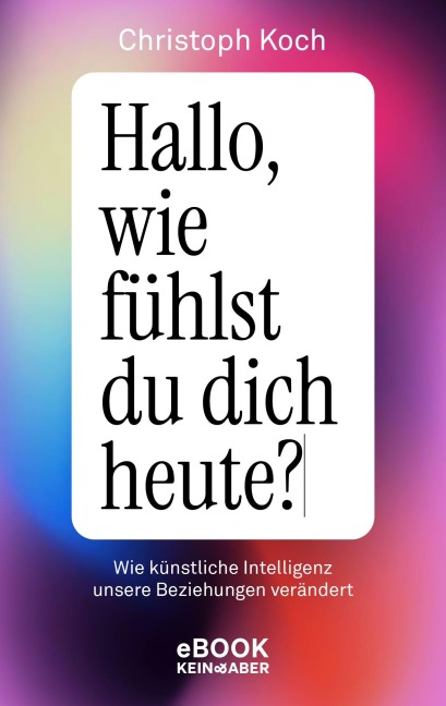Hallo, wie fühlst du dich heute? - Christoph Koch